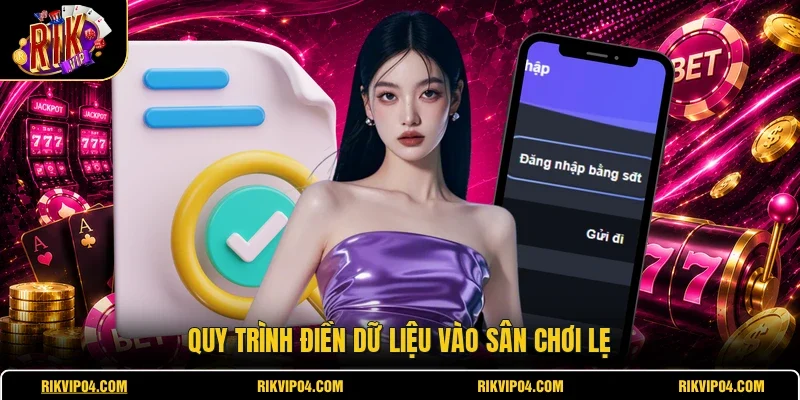 Quy trình điền dữ liệu vào sân chơi lẹ